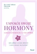 Pokaż szczegóły dla Uspokój swoje hormony Polnische buch : Uspokój sw... - Tadeusz Oleszczuk
