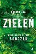 Pokaż szczegóły dla Kolory zła Tom 6 Zieleń Książka : Kolory zła... - Małgorzata Oliwia Sobczak