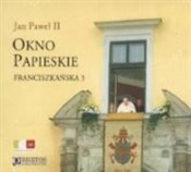 Zobacz : Okno Papie... - Jan Paweł II