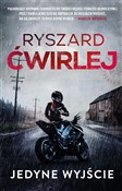 Jedyne wyj... - Ryszard Ćwirlej -  polnische Bücher