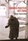 Pokaż szczegóły dla Krwioobieg monastyczny bieży stromo Książka : Krwioobieg... - Mateusz Maciej Kolbus