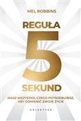 Pokaż szczegóły dla Reguła 5 sekund Masz wszystko czego potrzebujesz, aby odmienić swoje życie Polnische buch : Reguła 5 s... - Mel Robbins