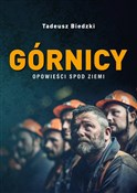 Polska książka : Górnicy Op... - Tadeusz Biedzki