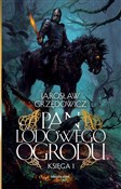 Polska książka : Pan Lodowe... - Jarosław Grzędowicz