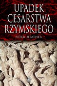 Polska książka : Upadek ces... - Peter Heather
