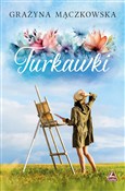 Książka : Turkawki - Grazyna Mączkowska