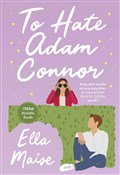 To Hate Ad... - Ella Maise - Ksiegarnia w niemczech