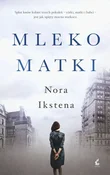 Mleko matk... - Nora Ikstena - buch auf polnisch 