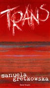 Książka : Trans - Manuela Gretkowska
