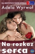 Polska książka : Na rozkaz ... - Adela Wyrwał