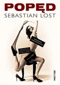 Zobacz : Popęd - Sebastian Lost