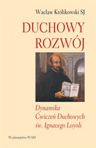 Bild von Duchowy rozwój Dynamika Ćwiczeń Duchowych św. Ignacego Loyoli