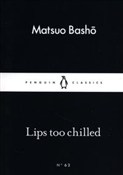 Lips too C... - Matsuo Basho -  fremdsprachige bücher polnisch 