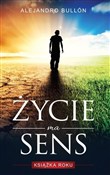 Życie ma s... - Alejandro Bullon - Ksiegarnia w niemczech