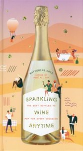 Bild von Sparkling Wine Anytime The Best Bottles to Pop for Every Occasion