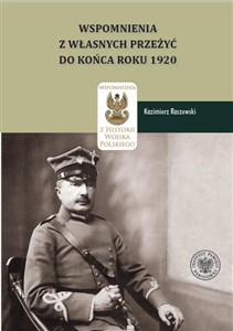 Obrazek Kazimierz Raszewski, Wspomnienia z własnych przeżyć do końca roku 1920