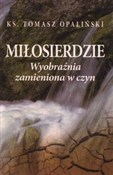 Miłosierdz... - Tomasz Opaliński -  polnische Bücher
