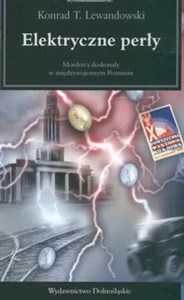 Bild von Elektryczne perły Morderca doskonały w międzywojennym Poznaniu