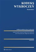 Kodeks wyk... - Izabela Kosierb, Szymon Krajnik, Jerzy Lachowski, Jacek M. Wojciechowski, Małgorzata Żukowska - buch auf polnisch 