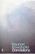 Zobacz : Dandelions... - Yasunari Kawabata