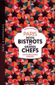 Bild von Paris Petits bistrots des grands chefs Les 100 meilleures adresses