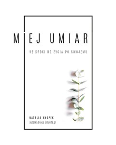 Bild von Miej umiar 52 kroki do życia po swojemu