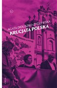 Zobacz : Krucjata p... - Agata Diduszko-Zyglewska