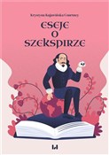 Eseje o Sz... - Courtney Krystyna Kujawińska -  fremdsprachige bücher polnisch 