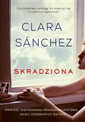 Skradziona... - Clara Sanchez - Ksiegarnia w niemczech