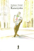 Katarzynka... - Patrick Modiano, Jean-Jacques Sempé -  Książka z wysyłką do Niemiec 