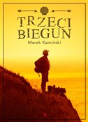 Polska książka : Trzeci bie... - Marek Kamiński