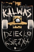 Dziecko Ks... - Piotr Ibrahim Kalwas - Ksiegarnia w niemczech