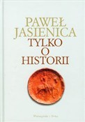 Polnische buch : Tylko o hi... - Paweł Jasienica