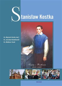 Obrazek Stanisław Kostka Święty z Rostkowa 1550-1568