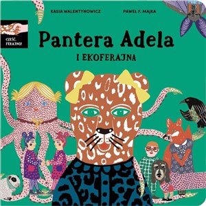 Obrazek Pantera Adela i ekoferajna