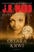 Książka : Ofiara krw... - J.R. Ward