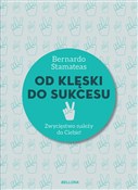Zobacz : Od klęski ... - Bernardo Stamateas