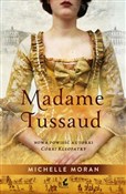 Madame Tus... - Michelle Moran - Ksiegarnia w niemczech