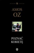 Poznać kob... - Amos Oz -  Polnische Buchandlung 