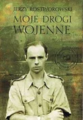 Moje drogi... - Jerzy Rostworowski - buch auf polnisch 