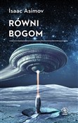 Zobacz : Równi bogo... - Isaac Asimov