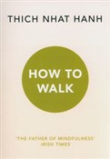 How To Wal... - Thich Nhat Hanh -  fremdsprachige bücher polnisch 