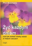 Żyć każdym... - Phil Bosmans -  fremdsprachige bücher polnisch 