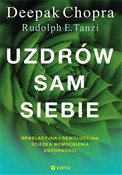 Książka : Uzdrów sam... - Chopra Deepak, Rudolph E. Tanzi