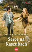 Zobacz : Serce na K... - Daria Kaszubowska