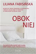 Zobacz : Obok niej - Liliana Fabisińska