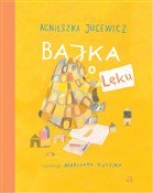 Bajka o Lę... - Agnieszka Jucewicz -  Książka z wysyłką do Niemiec 