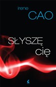 Książka : Słyszę Cię... - Irene Cao