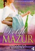 Polska książka : Dotyk Mazu... - Małgorzata Manelska