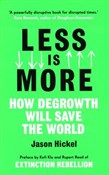Zobacz : Less is Mo... - Jason Hickel